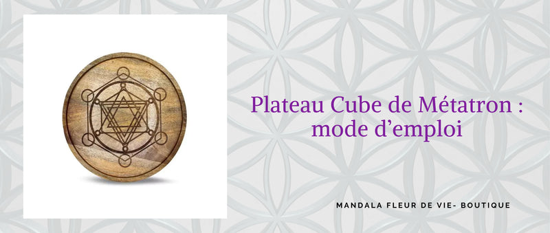 Plateau Cube de Métatron : mode d’emploi (rituels & entretien)