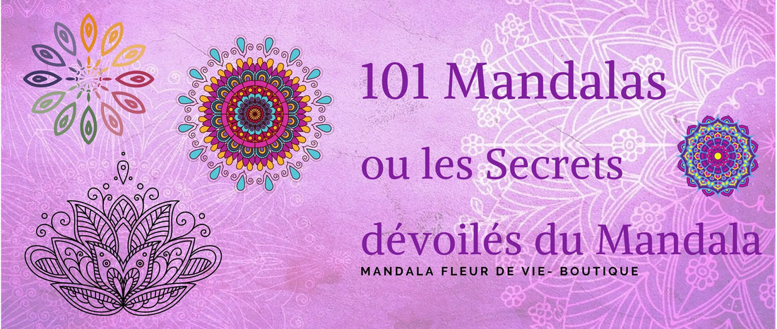 101 Mandalas ou les secrets dévoilés du mandala - Mandala Fleur de vie