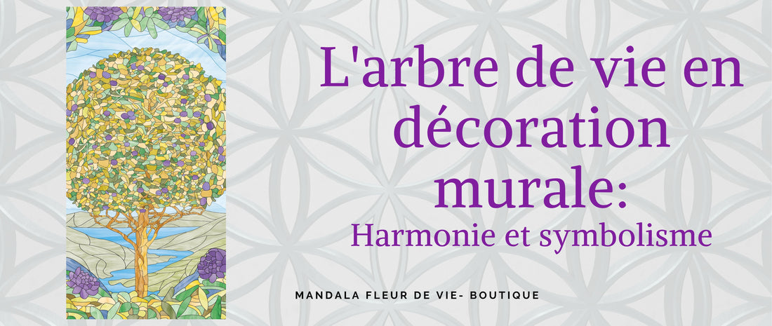 L' arbre de vie mural : harmonie et symbolisme - Mandala Fleur de vie