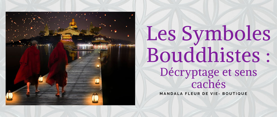 Les Symboles Bouddhistes : Décryptage et sens cachés - Mandala Fleur de vie