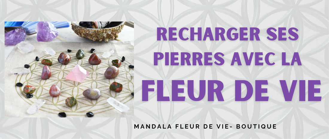 Recharger ses pierres avec la fleur de vie - Mandala Fleur de vie