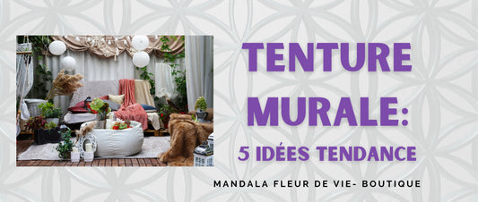 Tenture Murale : 5 idées tendance - Mandala Fleur de vie