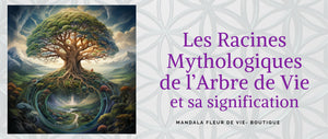 Les racines mythologiques de l' arbre de vie et sa signification